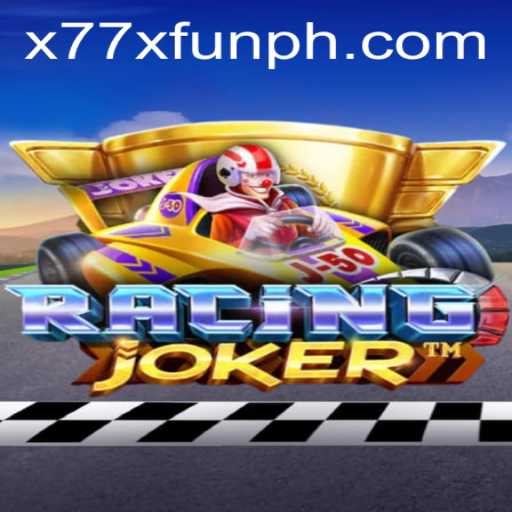 Revving Up Excitement with RacingJoker: The Thrill of the x77x.fun Experience